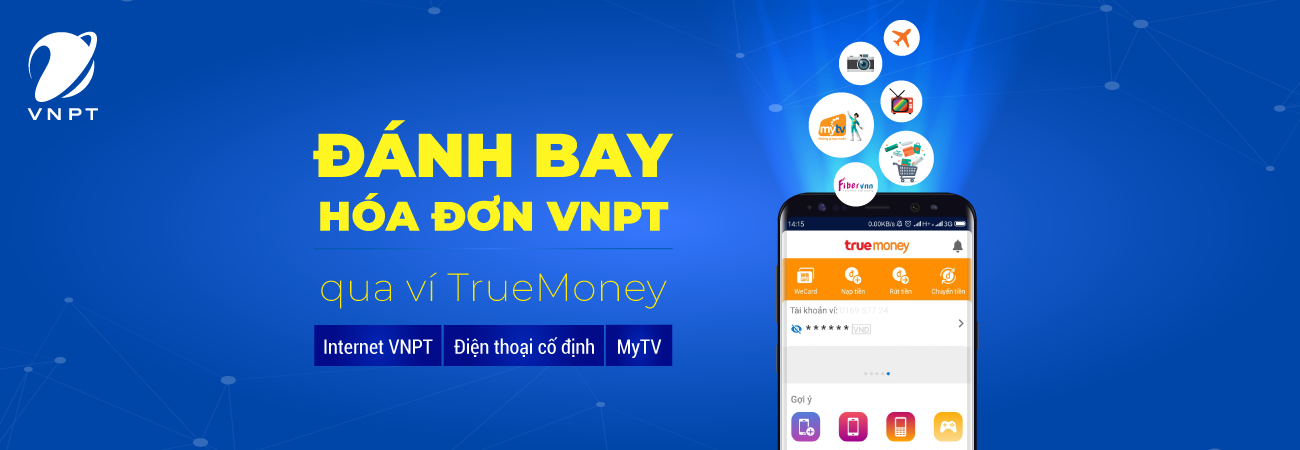Đánh bay mọi hóa đơn VNPT trên ví TrueMoney