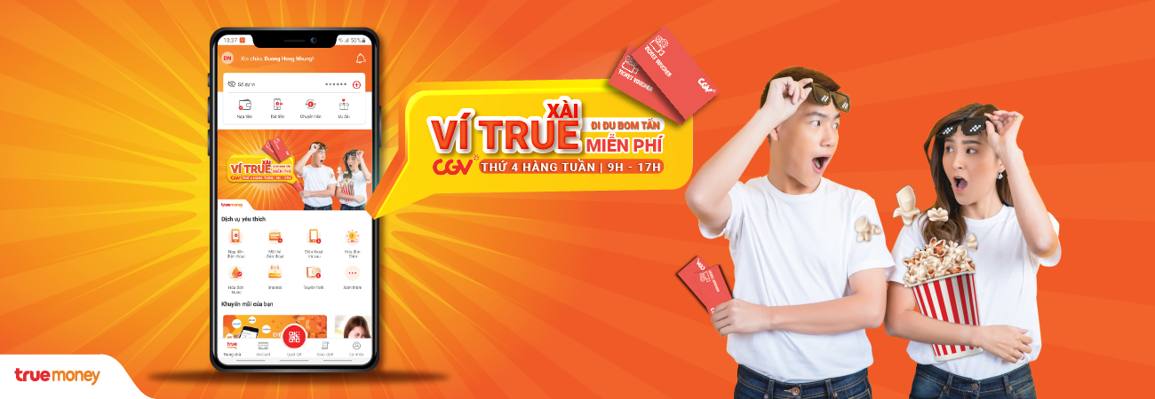 XÀI VÍ TRUE – ĐI ĐU BOM TẤN – NHẬN NGAY VOUCHER VÉ XEM PHIM CGV