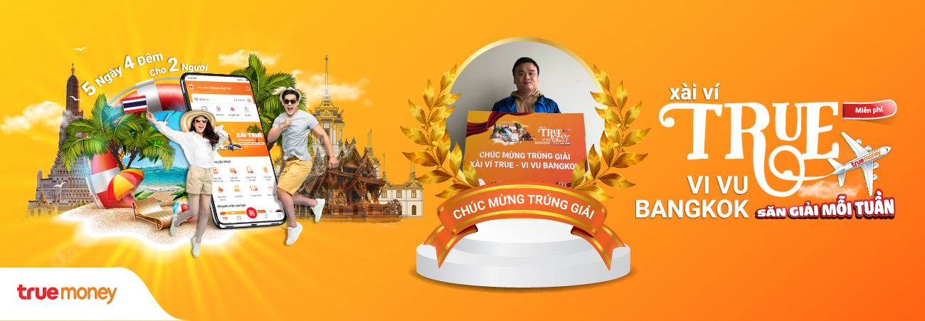 TUẦN 6 (9/12 – 15/12): CHÚC MỪNG CHUYẾN ĐI THÁI MIỄN PHÍ CUỐI CÙNG “XÀI VÍ TRUE – VI VU BANGKOK”