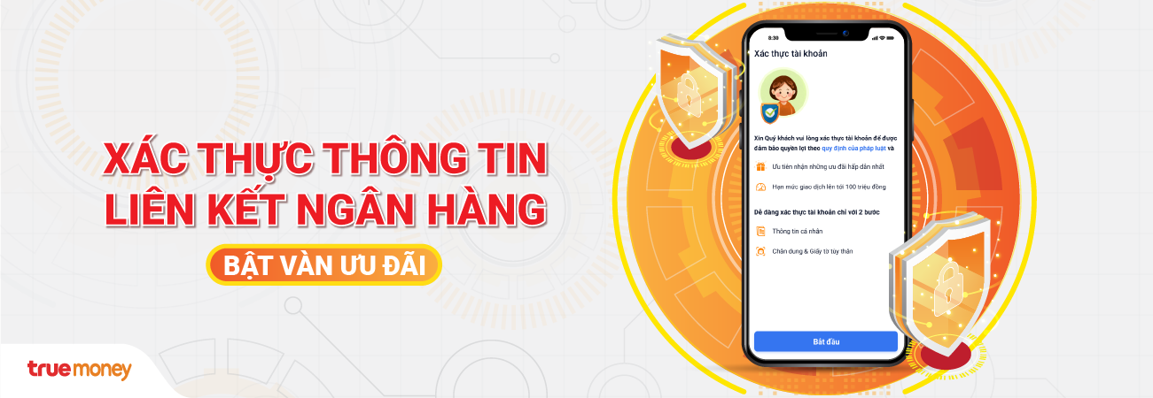 Định danh tài khoản để tiếp tục sử dụng Ví TrueMoney với muôn vàn tiện ích & ưu đãi hấp dẫn