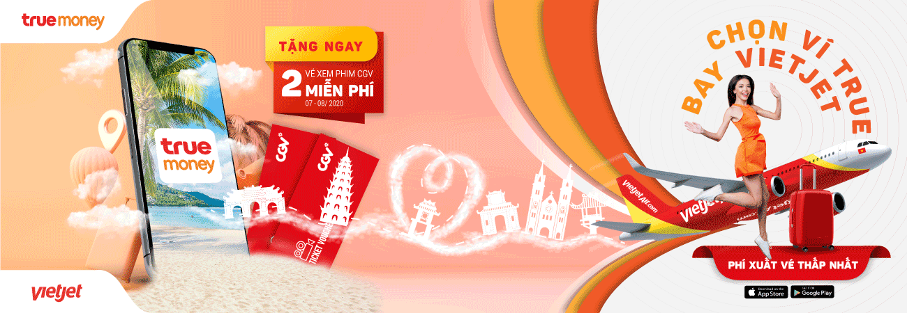 Bay Vietjet chọn ví True – Tặng 02 vé xem phim CGV
