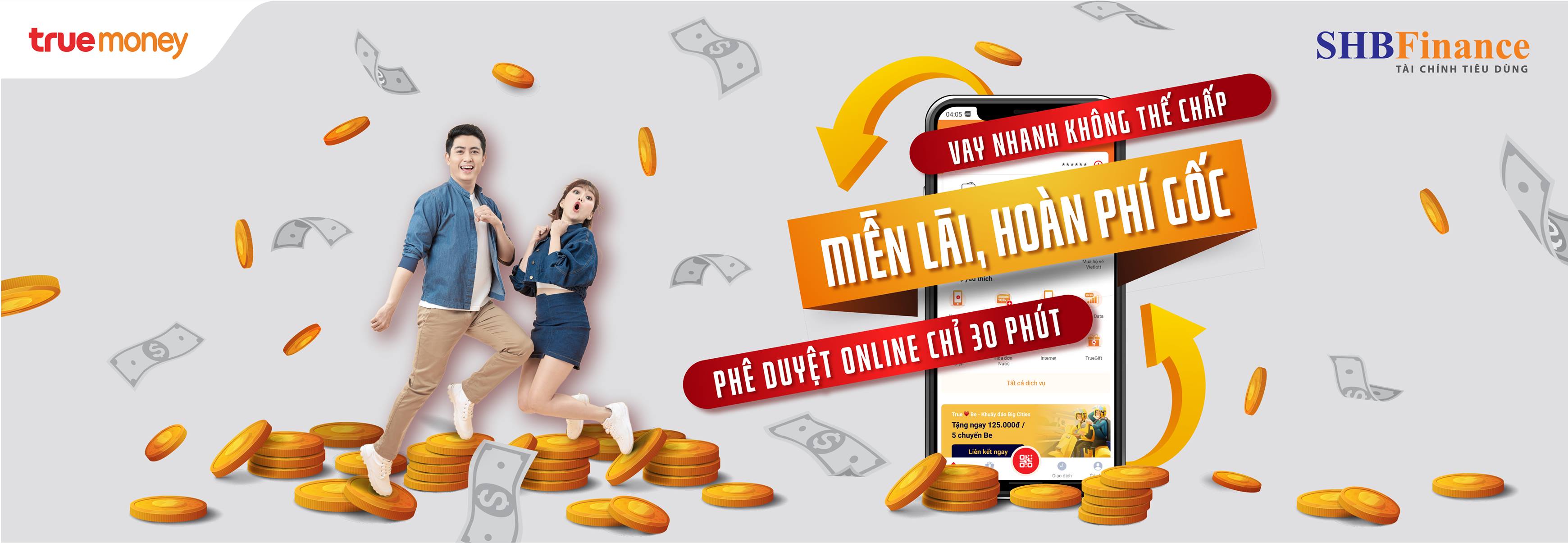 Khuyến mại lớn cho Khách hàng Vay tiêu dùng online qua TrueMoney: Vay có liền, tặng thêm tiền, lãi suất 0%