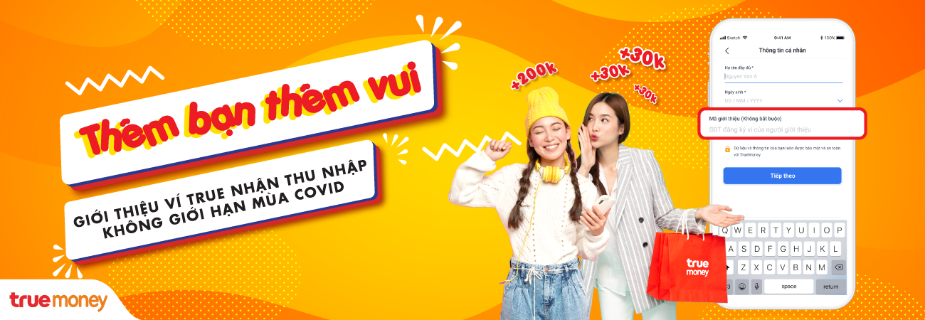 Giới thiệu ví TrueMoney – Thêm bạn thêm vui