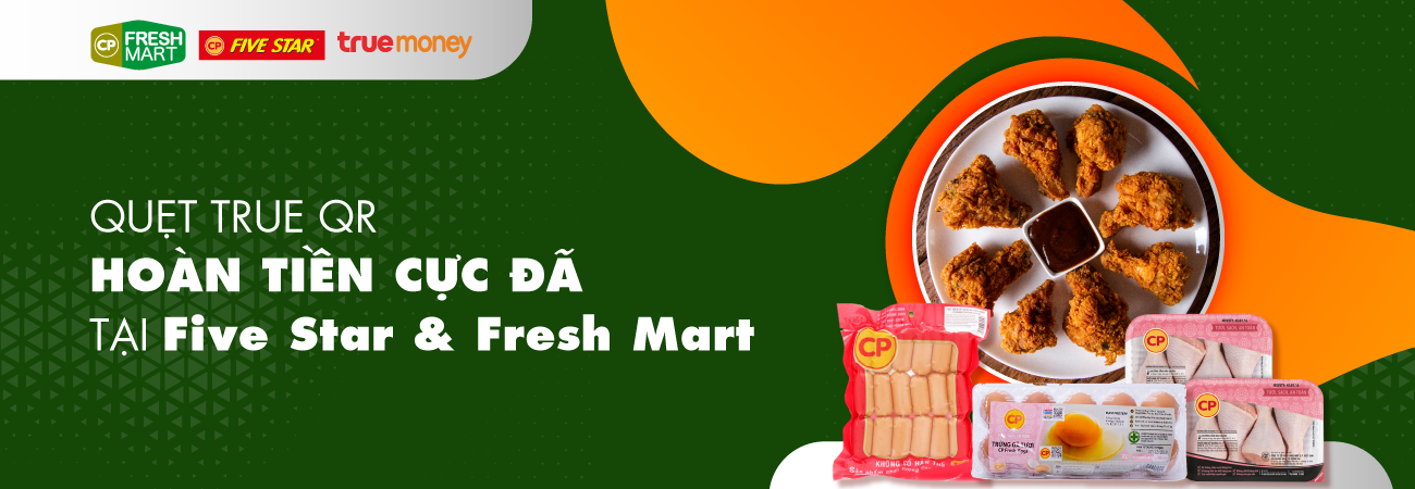 Quét TrueQR- Hoàn Tiền Cực Đã tại cửa hàng Five Star & Fresh Mart