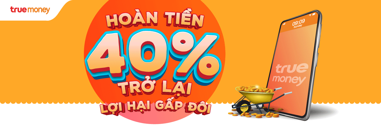 Hoàn tiền tới 40% – Khuyến mãi hot trở lại vào tháng 7