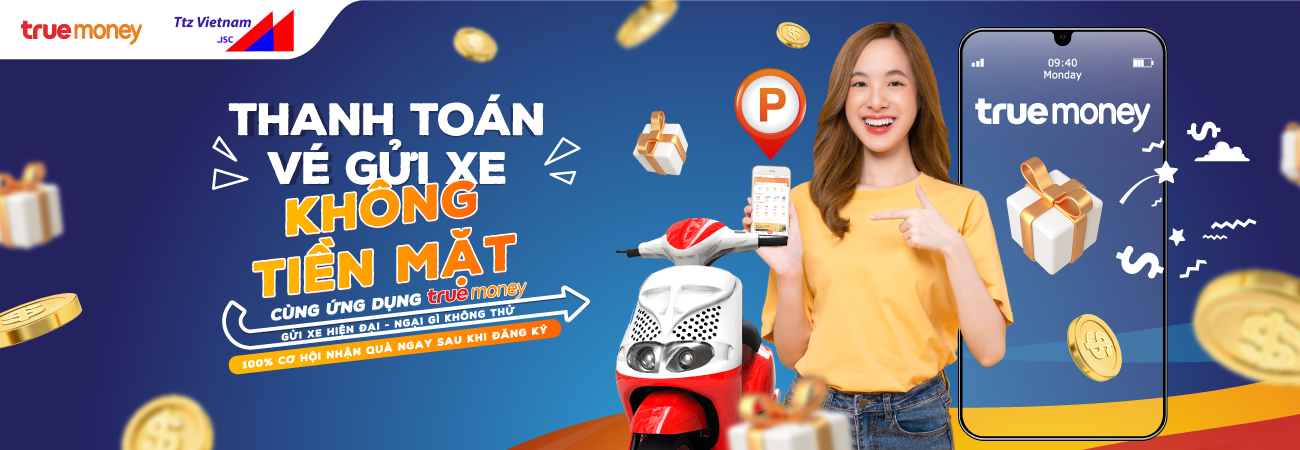 THANH TOÁN VÉ GỬI XE – KHÔNG TIỀN MẶT CÙNG TRUEMONEY
