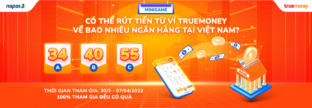 CHƠI MINIGAME CÓ THƯỞNG – TRỔ TÀI ĐOÁN TRÚNG CÙNG TRUEMONEY