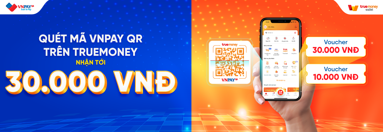 QUÉT VNPAY QR CỰC ĐÃ VÌ CÓ TRUEMONEY
