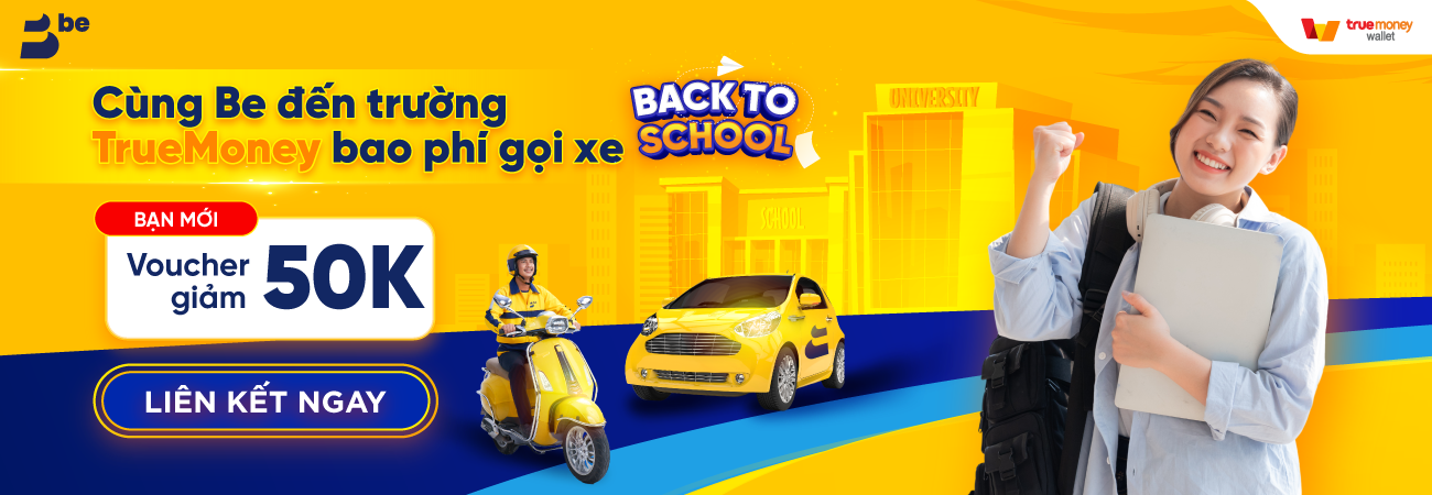CÙNG BE ĐI TỰU TRƯỜNG – CÓ TRUEMONEY ĐÃI 50K