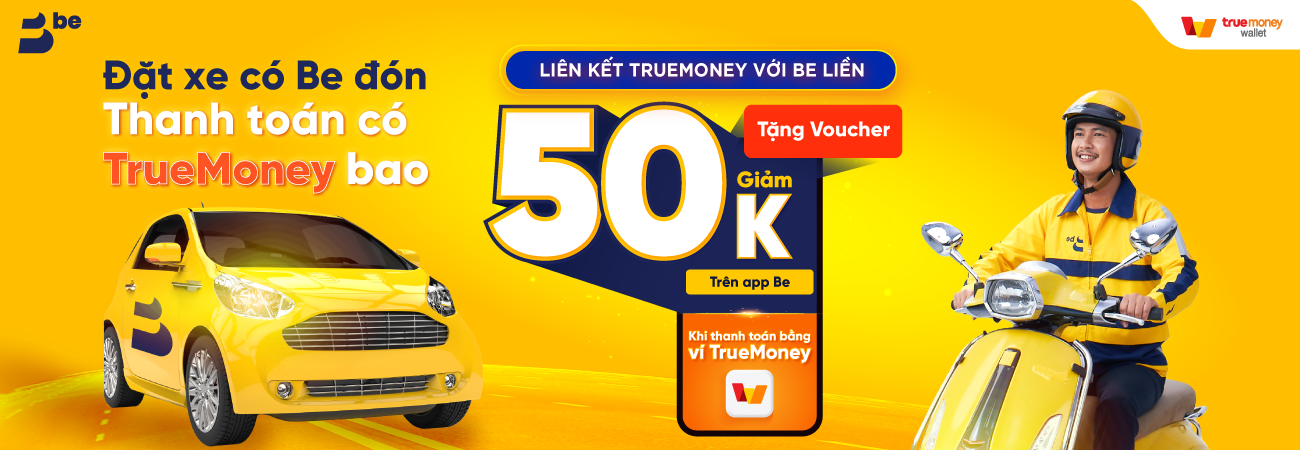 ĐI BE CAR RẺ VỚI ƯU ĐÃI 50K CỦA TRUEMONEY