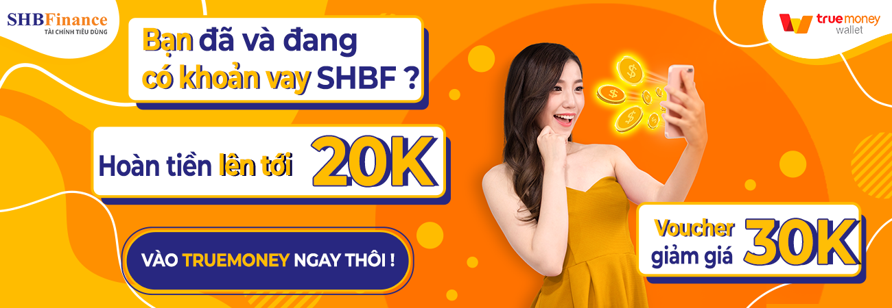 THANH TOÁN TIÊU DÙNG SHBF TRÊN VÍ TRUEMONEY NHẬN QUÀ KHỦNG